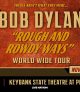Bob Dylan: Rough And Rowdy Ways World Wide Tour